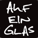 Auf ein Glas